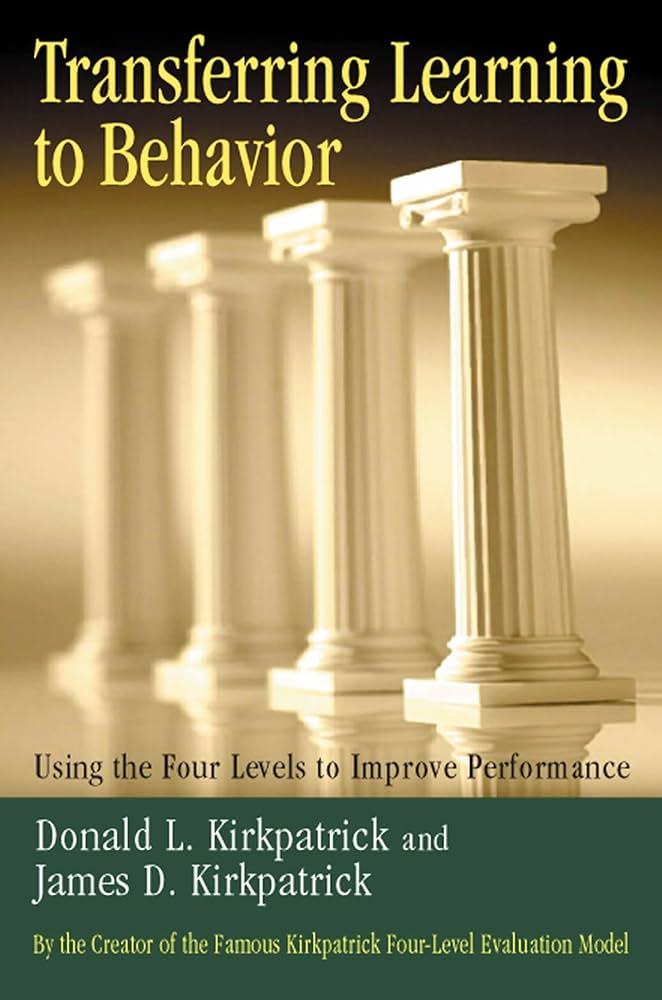 Transferring Learning to Behavior: Using the Four Levels to